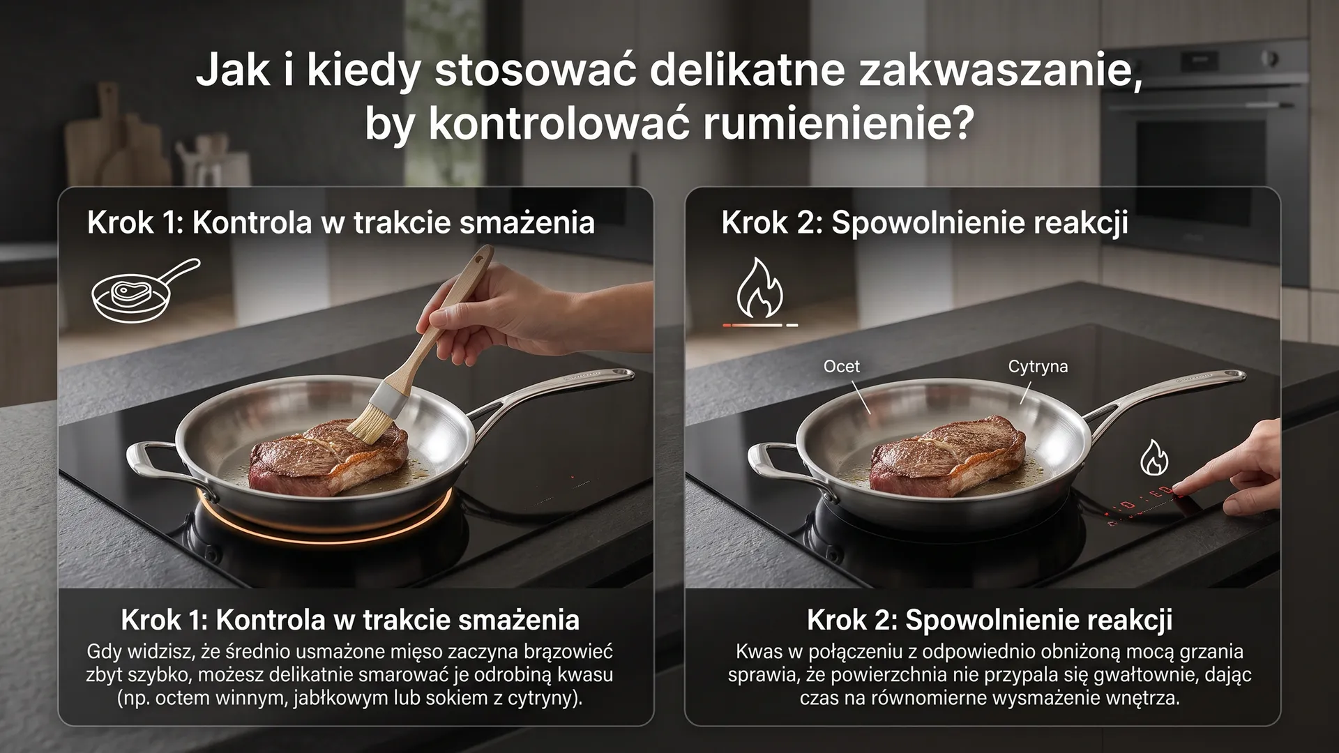 Smażenie steku na stalowej patelni z użyciem kwasu do kontrolowania rumienienia mięsa w kuchni.